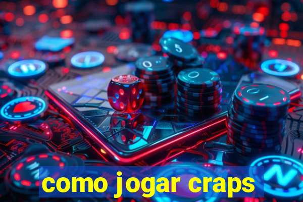 como jogar craps